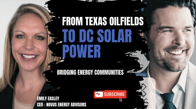 Energy Crue Podast: From Texas Oil Fields to DC Solar Power